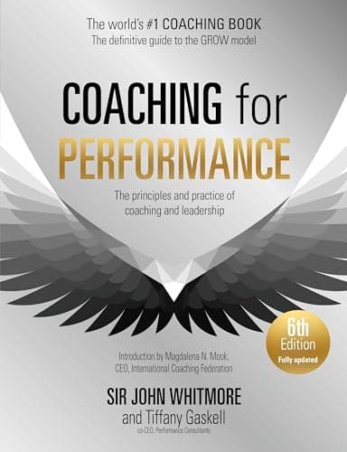Coaching for Performance by Sir John Whitmore