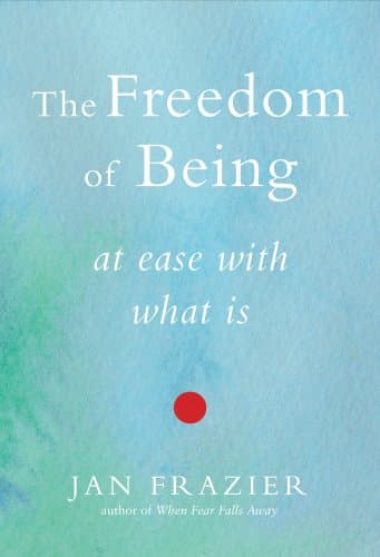 The Freedom of Being by Jan Frazier
