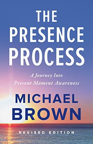 The Presence Process by Michael Brown